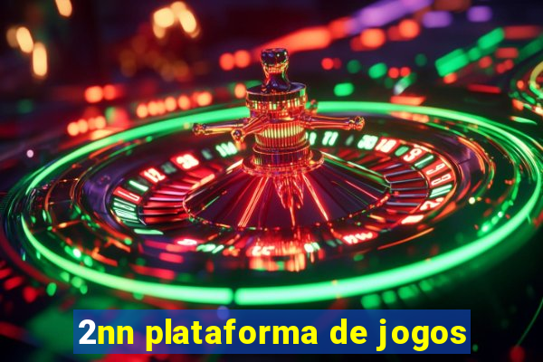 2nn plataforma de jogos